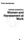 Women and harassment at work / Nathalie Hadjifotiou.