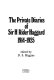 The private diaries of Sir H. Rider Haggard, 1914-1925 / edited by D.S. Higgins.