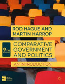 Comparative government and politics : an introduction / Rod Hague and Martin Harrop.