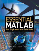 Essential MATLAB for engineers and scientists Brian D. Hahn and Daniel T. Valentine.