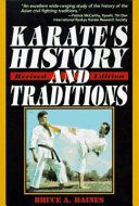 Karate's history and traditions / Bruce A. Haines.
