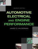 Automotive electrical and engine performance / James D. Halderman.