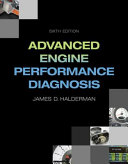Advanced engine performance diagnosis / James D. Halderman.