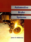 Automotive brake systems / James D. Halderman.