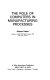 The role of computers in manufacturing processes / (by) Gideon Halevi.