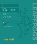 Games for juniors / Jim Hall.