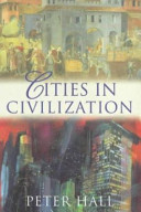 Cities in civilization : culture, innovation, and urban order.