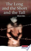 The long and the short and the tall / Willis Hall ; introduction and questions by Maureen Blakesley.