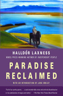Paradise reclaimed / Halldór Laxness ; translated from the Icelandic by Magnus Magnusson ; introduction by Jane Smiley.
