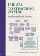 The CM contracting system : fundamentals and practices / C. Edwin Haltenhoff.