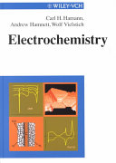 Electrochemistry / Carl H. Hamann, Andrew Hamnett, Wolf Vielstich.