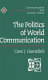 Politics of world communication : human rights perspective / Cees J. Hamelink.