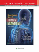 Biomechanical basis of human movement / Joseph Hamill, PhD, Kathleen M. Knutzen, PhD, Timothy R. Derrick, PhD.