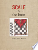 Scale and the Incas / Andrew James Hamilton.