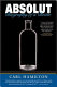 Absolut : biography of a bottle / Carl Hamilton.