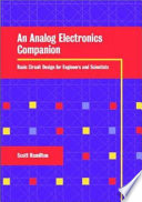 An analog electronics companion : basic circuit design for engineers and scientists / Scott Hamilton.