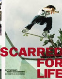 Scarred for life : eleven stories about skateboarders.