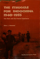 The struggle for Indochina, 1940-1955.
