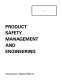 Product safety management and engineering / (by) Willie Hammer.