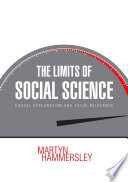The limits of social science causal explanation and value relevance / by Martyn Hammersley.