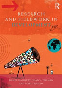 Research and fieldwork in development / Daniel Hammett, Chasca Twyman and Mark Graham.