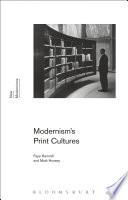 Modernism's print cultures / Faye Hammill and Mark Hussey.