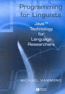 Programming for linguists : Java technology for language researchers / Michael Hammond.