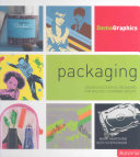 Packaging : design successful packaging for specific customer groups / Mark Hampshire and Keith Stephenson .