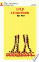 HPLC : a practical guide / T. Hanai.