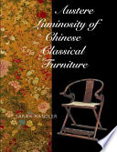 Austere luminosity of Chinese classical furniture / Sarah Handler.