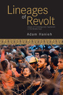 Lineages of revolt : issues of contemporary capitalism in the Middle East / Adam Hanieh.