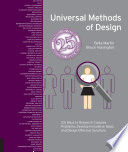 Universal methods of design 125 ways to research complex problems, develop innovative ideas, and design effective solutions / Bruce Hanington, Bella Martin.