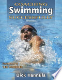 Coaching swimming successfully / Dick Hannula.