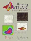 Mastering MATLAB : a comprehensive tutorial and reference / Duane Hanselman, Bruce Littlefield.