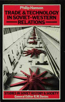 Trade and technology in Soviet-Western relations / Philip Hanson.