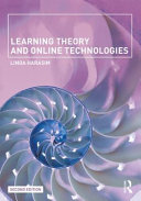 Learning theory and online technologies / Linda Harasim.