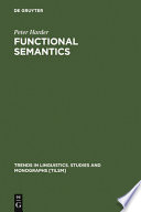 Functional semantics : a theory of meaning, structure, and tense in English / by Peter Harder.