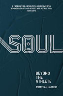 Soul : beyond the athlete / Jonathan Harding.