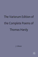 The variorum edition of the complete poems of Thomas Hardy / edited by James Gibson.