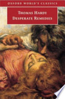 Desperate remedies / Thomas Hardy ; edited with an introduction and notes by Patricia Ingham.
