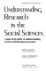 Understanding research in the social science : a practical guide to understanding social and behavioral research / [by] Curtis Hardyck [and] Lewis F. Petrinovich.