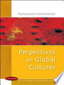 Perspectives on global cultures Ramaswami Harindranath.