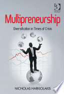 Multipreneurship : diversification in times of crisis / Nicholas Harkiolakis.