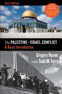 The Palestine-Israel conflict : a basic introduction / Gregory Harms ; with Todd M. Ferry.