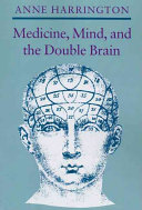 Medicine, mind and the double brain : a study in nineteenth-century thought.
