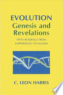 Evolution, genesis and revelations / C. Leon Harris.