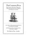 The common press : being a record, description & delineation of the early eighteenth-century handpress in the Smithsonian Institution / with a history & documentation of the press by Elizabeth Harris and drawings & advice on construction by Clinton Sisson.