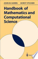 Handbook of mathematics and computational science / John W. Harris, Horst Stocker.