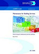 Maintenance for building services : how to acquire maintenance services contracts / by Jo Harris.