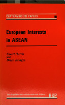 European interests in ASEAN / Stuart Harris and Brian Bridges.